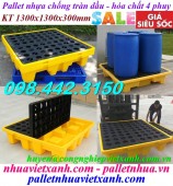 Pallet nhựa chống tràn dầu và hóa chất 4 phuy giá siêu cạnh tranh