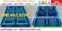 Pallet nhựa 1200x1000x150mm màu xanh - đan thanh - mới 100‰