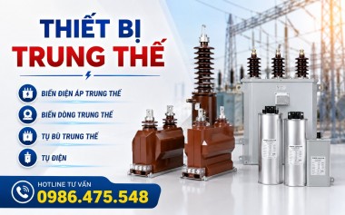 Biến điện áp trung thế ,biến dòng trung thế, tụ bù trung thế, tụ điện