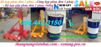 Càng kẹp phuy đơn 1 phuy - bộ kẹp phuy đơn 1 phuy giá siêu rẻ call 0984423150