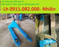 Nơi bán xe nâng tay thấp 3 tấn giá rẻ tại cần thơ- xe nâng tay bánh Pu- lh 09110