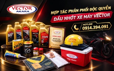 Mời hợp tác kinh doanh phân phối độc quyền dầu nhớt xe máy cao cấp VECTOR trên toàn quốc với chính s