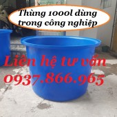 Thùng dung tích 500l, thùng tròn cỡ lớn, mua thùng dung tích lớn ở đâu