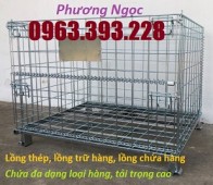 Lồng trữ hàng, lồng thép, lồng sắt, lồng chứa hàng có bánh xe, sọt lưới đựng hàn