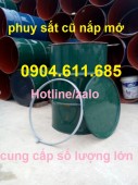 Thùng phuy sắt cũ nắp mở, phi sắt cũ tại Hà Nội, phuy sắt cũ nắp mở 200 lit