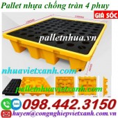 Pallet nhựa chống tràn 4 phuy xả hàng giá sốc