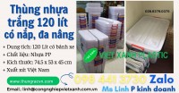 Thùng nhựa trắng 60 lít 90 lít 120 lít 140 lít có nắp, đa nâng