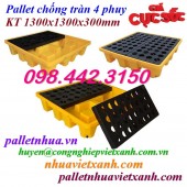 Pallet chống tràn dầu - hóa chất 4 phuy - KT 1300x1300x300mm giá siêu cạnh tranh