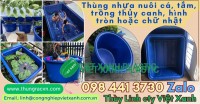 Thùng nhựa đa nâng nuôi cá, trồng thủy canh, hải sản và nhiều ứng dụn