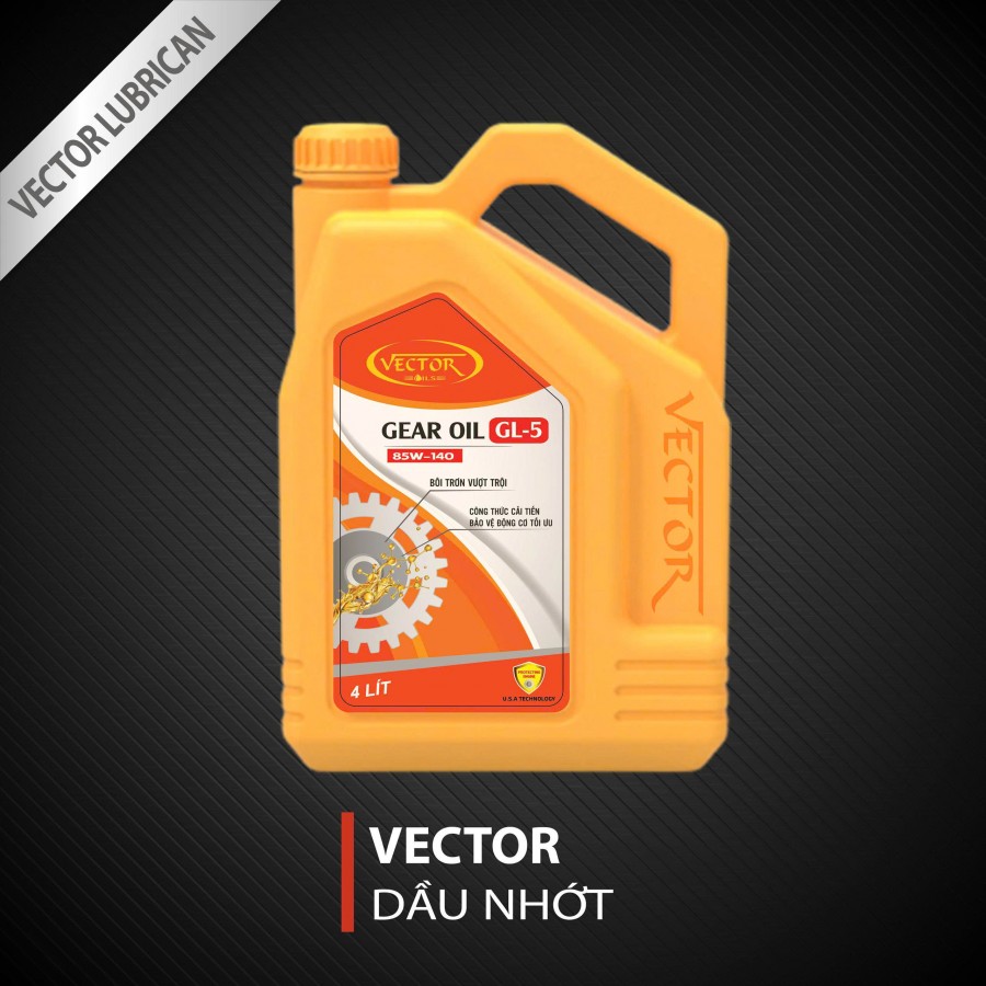 NPP dầu bánh răng, hộp số VECTOR cho máy công trình, xe cơ giới, máy móc công nghiệp- Giá tốt, giao tận kho tại HCM