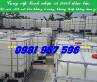 Bồn nhựa cũ, tank 1000l cũ, Tank IBC cũ