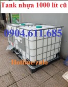 Tank nhựa 1000 lít cũ, Bồn nhựa IBC 1000 Lit