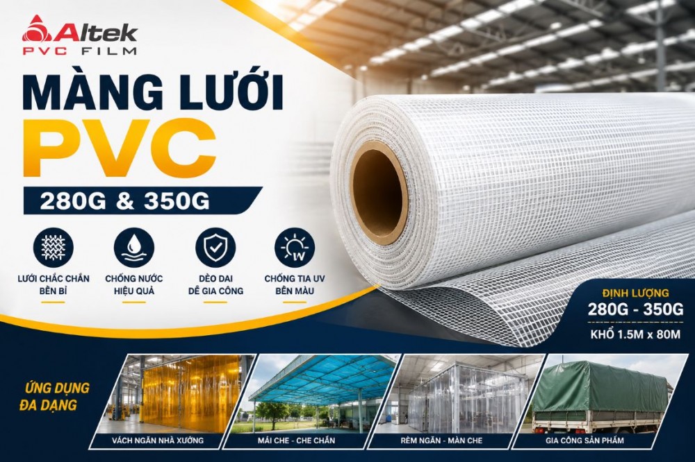 Màng Lưới PVC 280g & 350g – Ứng Dụng, Quy Cách Và Kinh Nghiệm Mua
