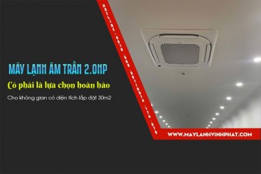 Nhà thầu điện lạnh Chuyên thi công Điều hòa âm trần 2HP (18.000Btu) giá rẻ