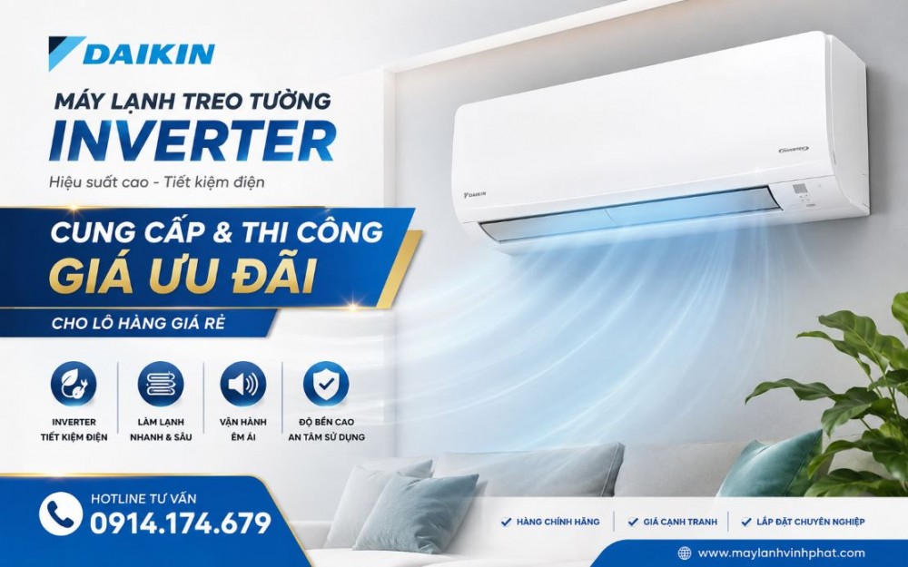 Cung cấp và thi công giá ưu đãi Máy lạnh treo tường DAIKIN Inverter cho lô hàng giá rẻ