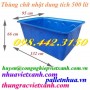 Thùng nhựa chữ nhật dung tích lớn 500L, 1000L, 2000L giá siêu cạnh tranh