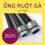 Ống ruột gà lõi thép phi 16, phi 20, phi 25, phi 32,.