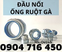 Đầu nối ống ruột gà lõi thép , khớp nối, đầu bịt ống ruột gà