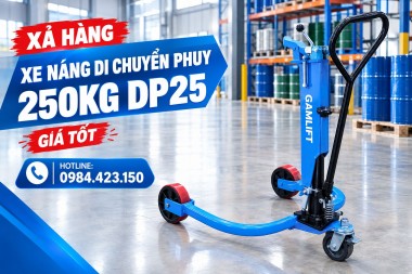 Xả hàng xe nâng di chuyển phuy 250kg DP25 giá cực sốc call 01208652740 – Huyền