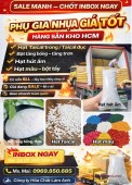 PHỤ GIA NHỰA GIÁ TỐT – HÀNG SẴN KHO HCM